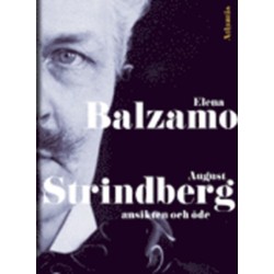 August Strindberg : ansikten och öde
