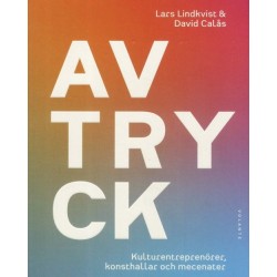 Avtryck : kulturentreprenörer, konsthallar och mecenater