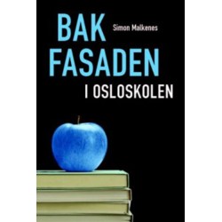 Bak fasaden i Osloskolen