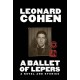 Ballet of Lepers, A: A Novel and Stories