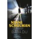 Bara du : spänningsroman