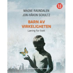 Barn av virkeligheten : læring for livet
