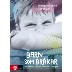Barn som bråkar : att hantera känslostarka barn