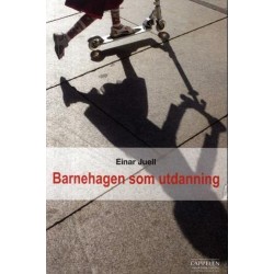 Barnehagen som utdanning