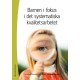 Barnen i fokus i det systematiska kvalitetsarbetet