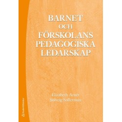 Barnet och förskolans pedagogiska ledarskap
