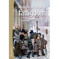 Bedöma och åtgärda fattigdom : om välfärdens skiljelinjer och samhällets yttersta skyddsnät