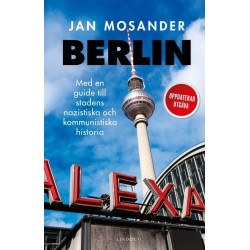 Berlin : en guide till stadens nazistiska och kommunistiska historia