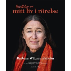 Berättelsen om mitt liv i rörelse