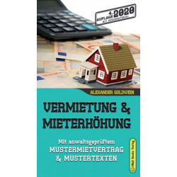 Vermietung & Mieterhohung: Mit anwaltsgepruftem Mustermietvertrag & Mustertexten