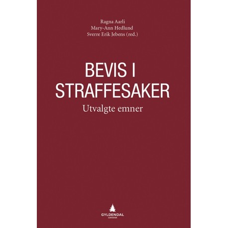 Bevis i straffesaker : utvalgte emner