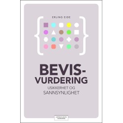 Bevisvurdering : usikkerhet og sannsynlighet