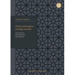 Bevisvurderingens rettslige rammer : bevistema, bevisbyrde, beviskrav