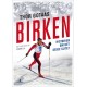 Birken : historien om det seige slitet