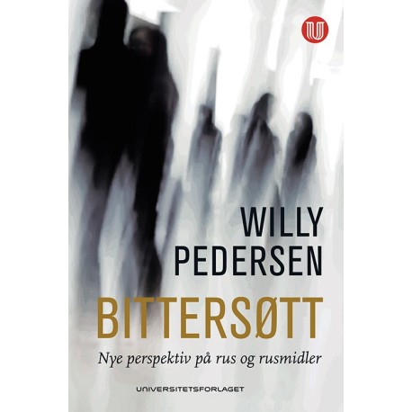 Bittersøtt : nye perspektiv på rus og rusmidler  (3.utg.)