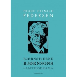 Bjørnstjerne Bjørnsons samtidsdrama : resepsjon og tolkning
