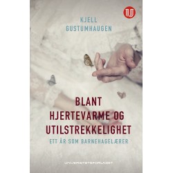 Blant hjertevarme og utilstrekkelighet : ett år som barnehagelærer