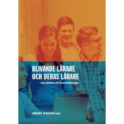 Blivande lärare och deras lärare : introduktion till lärarutbildningen