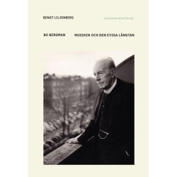 Bo Bergman : musiken och den eviga längtan