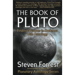 Book of Pluto, The: Turning Darkness to Wisdom with Astrology (PB)