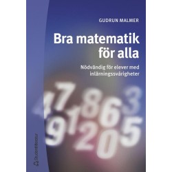 Bra matematik för alla : nödvändig för elever m. inlärningssvårigheter (2.uppl)