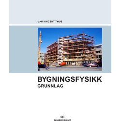 Bygningsfysikk : grunnlag