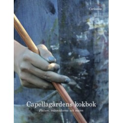 Capellagårdens kokbok : platsen, människorna och maten