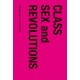 Class, sex and revolutions : Göran Therborn - a critical appraisal