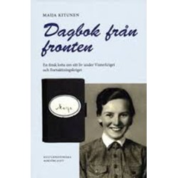 Dagbok från fronten : en finsk lotta om sitt liv under Vinterkriget och Fortsättningskriget