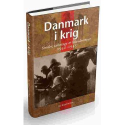 Danmark i krig : strider, sabotage & likvideringar, 1940-1945