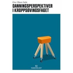 Danningsperspektiver i kroppsøvingsfaget