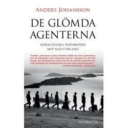 De glömda agenterna : norsk-svenska vapenbröder mot Nazi-Tyskland