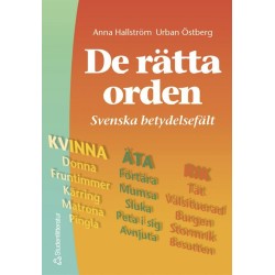 De rätta orden : svenska betydelsefält