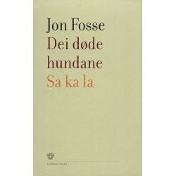 Dei døde hundane - Sa ka la : to skodespel