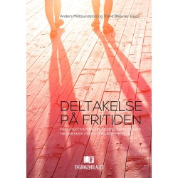 Deltakelse på fritiden : perspektiver på fritidsdeltakelse for mennesker med utviklingshemning