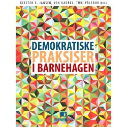 Demokratiske praksiser i barnehagen