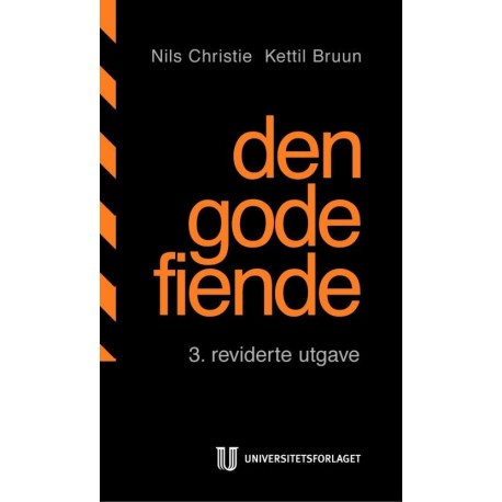 Den gode fiende : narkotikapolitikk i Norden