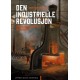 Den industrielle revolusjon : kapitalisme, industri og teknologi