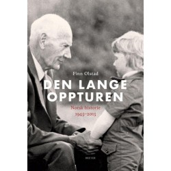 Den lange oppturen : norsk historie 1945-2015