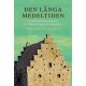 Den långa medeltiden : de nordiska ländernas historia från folkvandringstid till reformation
