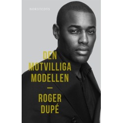 Den motvilliga modellen : Roger Dupé