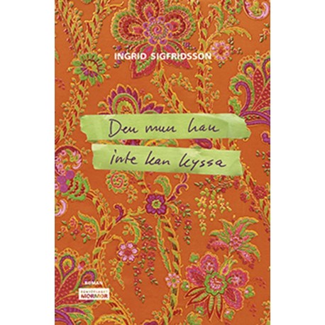 Den mun han inte kan kyssa