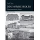 Den norske skolen : utdanningssystemets historie