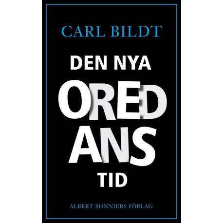 Den nya oredans tid