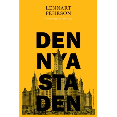 Den nya staden  (Utvandringen till Amerika, 2)