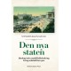 Den nya staten : ideologi och samhällsförändring kring sekelskiftet 1900