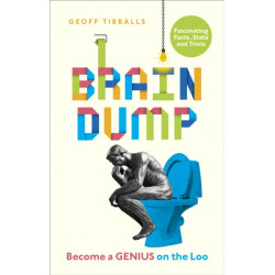 Brain Dump: Become a Genius on the Loo