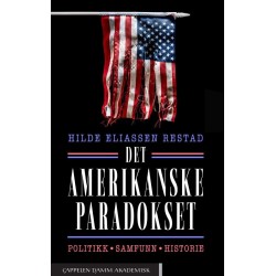 Det amerikanske paradokset : politikk, samfunn, historie