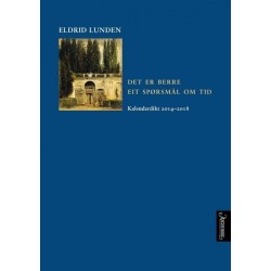 Det er berre et spørsmål om tid : kalenderdikt 2014-2018