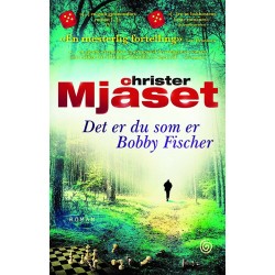 Det er du som er Bobby Fischer